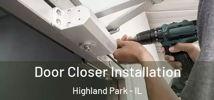 Door Closer Installation Highland Park - IL