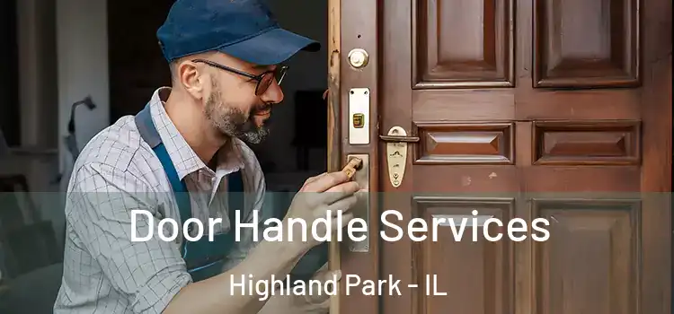 Door Handle Services Highland Park - IL