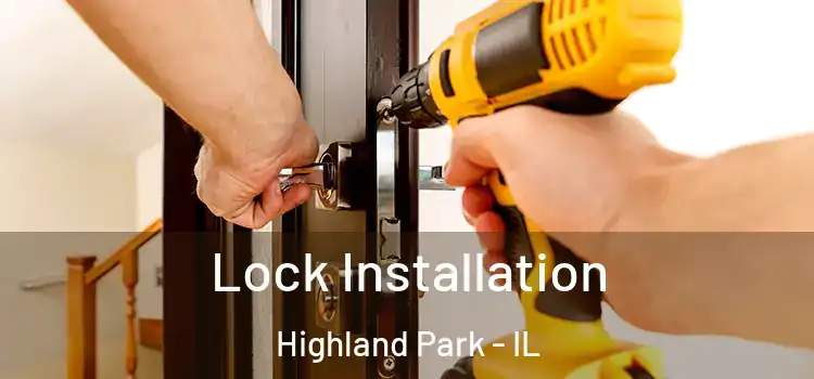 Lock Installation Highland Park - IL