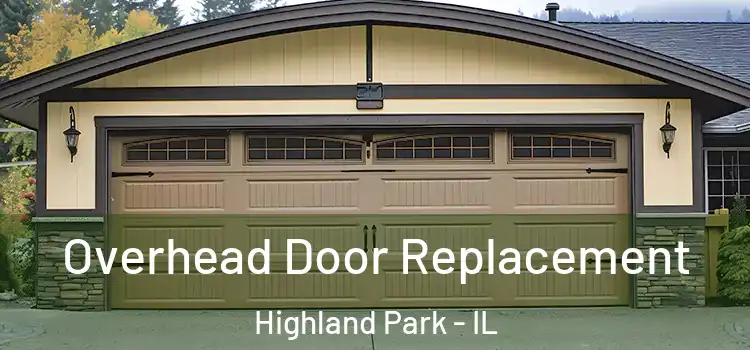  Overhead Door Replacement Highland Park - IL
