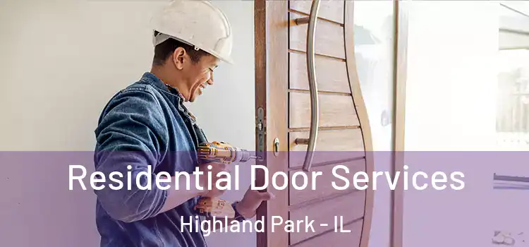  Residential Door Services Highland Park - IL