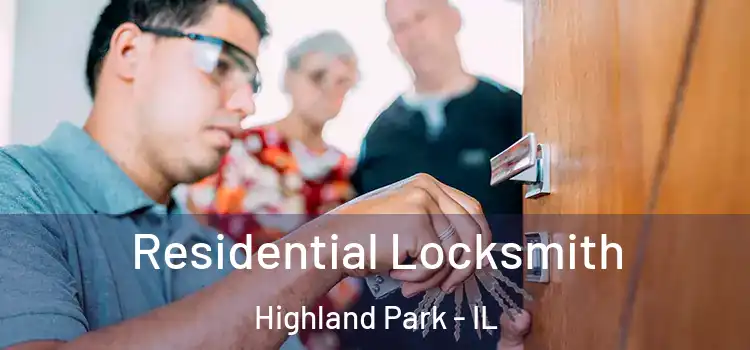 Residential Locksmith Highland Park - IL