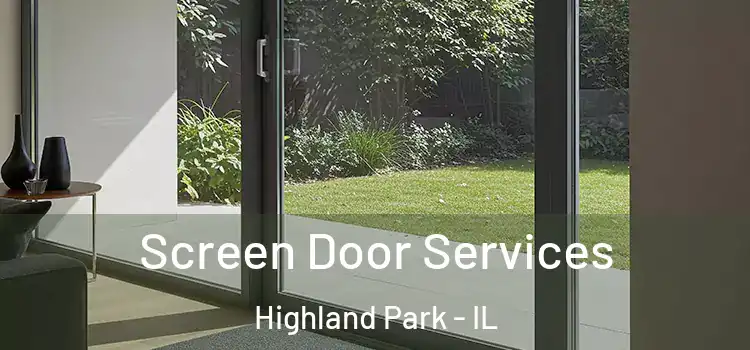  Screen Door Services Highland Park - IL