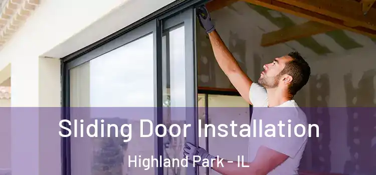 Sliding Door Installation Highland Park - IL