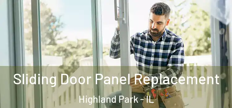  Sliding Door Panel Replacement Highland Park - IL